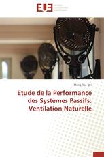 Etude de la Performance des Systèmes Passifs: Ventilation Naturelle