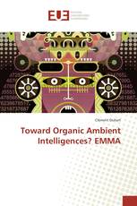 Toward Organic Ambient Intelligences? EMMA