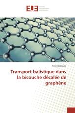 Transport balistique dans la bicouche décalée de graphène