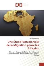 Une Étude Postcoloniale de la Migration parmi les Africains