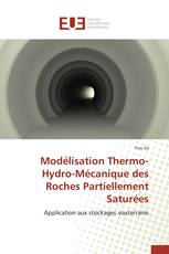 Modélisation Thermo-Hydro-Mécanique des Roches Partiellement Saturées