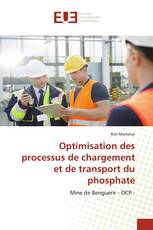 Optimisation des processus de chargement et de transport du phosphate