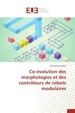 Co-évolution des morphologies et des contrôleurs de robots modulaires