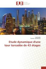 Etude dynamique d'une tour torsadée de 43 étages