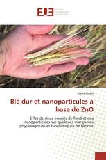 Blé dur et nanoparticules à base de ZnO