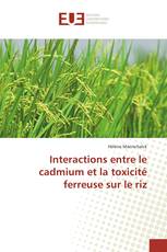 Interactions entre le cadmium et la toxicité ferreuse sur le riz