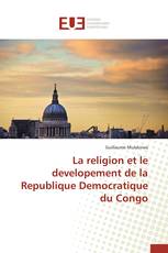 La religion et le developement de la Republique Democratique du Congo