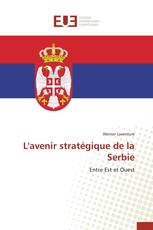 L'avenir stratégique de la Serbie