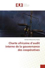 Charte africaine d’audit interne de la gouvernance des coopératives