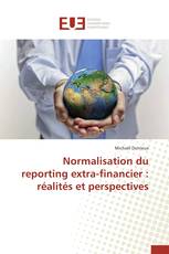 Normalisation du reporting extra-financier : réalités et perspectives