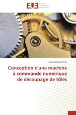 Conception d'une machine à commande numérique de découpage de tôles