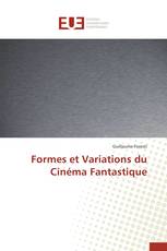 Formes et Variations du Cinéma Fantastique