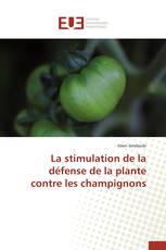 La stimulation de la défense de la plante contre les champignons