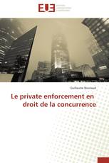 Le private enforcement en droit de la concurrence