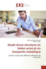 Etude d&#39;une structure en béton armé et en charpente métallique