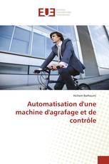 Automatisation d'une machine d'agrafage et de contrôle