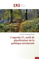 L’agenda 21, outil de planification de la politique territoriale