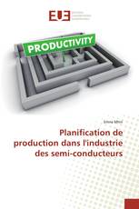 Planification de production dans l'industrie des semi-conducteurs