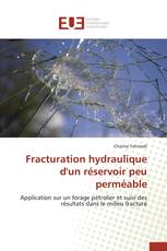 Fracturation hydraulique d'un réservoir peu perméable