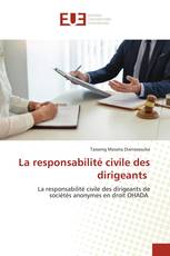 La responsabilité civile des dirigeants