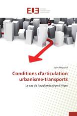 Conditions d'articulation urbanisme-transports
