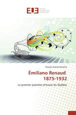 Émiliano Renaud 1875-1932