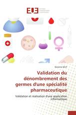 Validation du dénombrement des germes d'une spécialité pharmaceutique