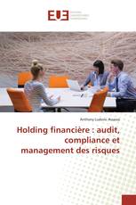 Holding financière : audit, compliance et management des risques