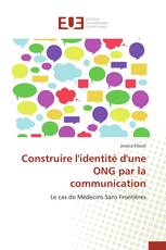 Construire l'identité d'une ONG par la communication