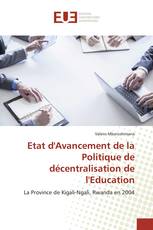 Etat d'Avancement de la Politique de décentralisation de l'Education