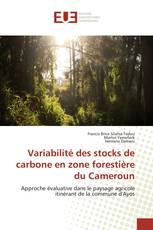 Variabilité des stocks de carbone en zone forestière du Cameroun