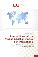 Les conflits armés en Afrique subsaharienne,un défi international