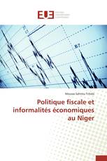 Politique fiscale et informalités économiques au Niger