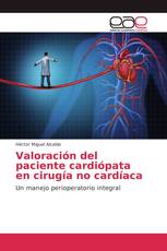 Valoración del paciente cardiópata en cirugía no cardíaca