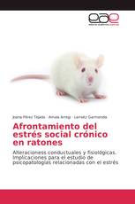Afrontamiento del estrés social crónico en ratones