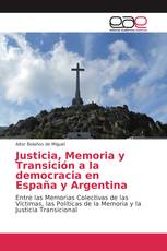 Justicia, Memoria y Transición a la democracia en España y Argentina