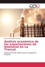 Análisis económico de las exportaciones de bioetanol en La Troncal