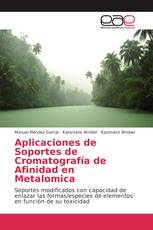 Aplicaciones de Soportes de Cromatografía de Afinidad en Metalomica