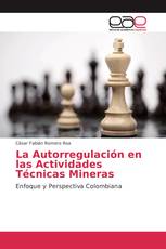 La Autorregulación en las Actividades Técnicas Mineras