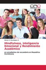 Mindfulness, Inteligencia Emocional y Rendimiento Académico