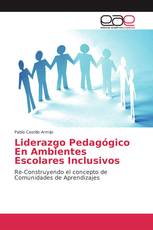 Liderazgo Pedagógico En Ambientes Escolares Inclusivos