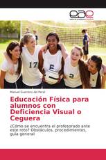 Educación Física para alumnos con Deficiencia Visual o Ceguera