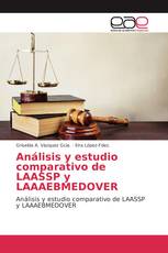 Análisis y estudio comparativo de LAASSP y LAAAEBMEDOVER