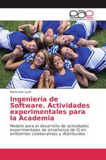 Ingeniería de Software. Actividades experimentales para la Academia