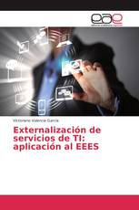 Externalización de servicios de TI: aplicación al EEES