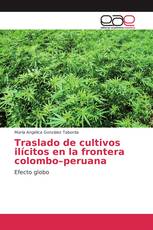 Traslado de cultivos ilícitos en la frontera colombo–peruana