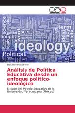 Análisis de Política Educativa desde un enfoque político-ideológico