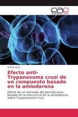 Efecto anti-Trypanosoma cruzi de un compuesto basado en la amiodarona