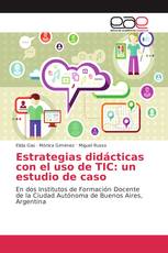 Estrategias didácticas con el uso de TIC: un estudio de caso