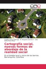 Cartografía social, nuevas formas de abordaje de la realidad social